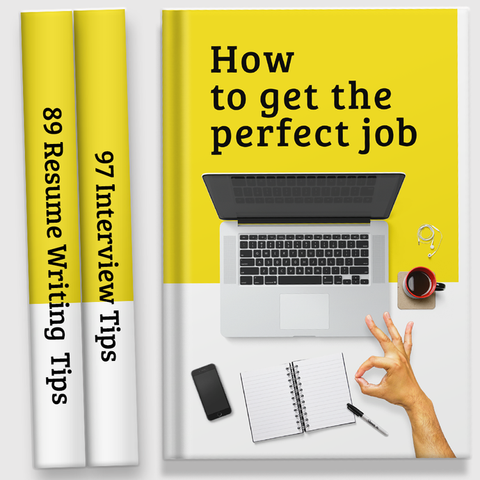 BUNDLE: How To Get The Perfect Job, 89 Resume Writing Tips and 97 Interview Tips